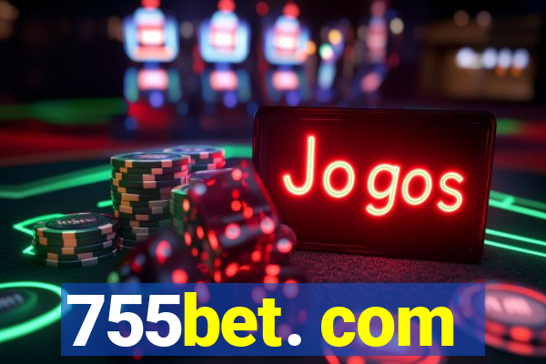 755bet. com